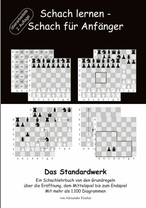 Schach lernen - Schach für Anfänger - Das Standardwerk