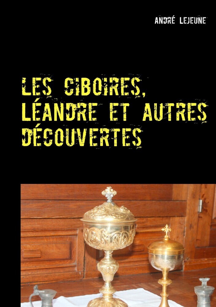 Les ciboires, Léandre et autres découvertes main product photo