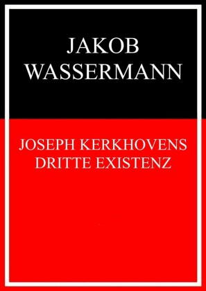 Joseph Kerkhovens dritte Existenz