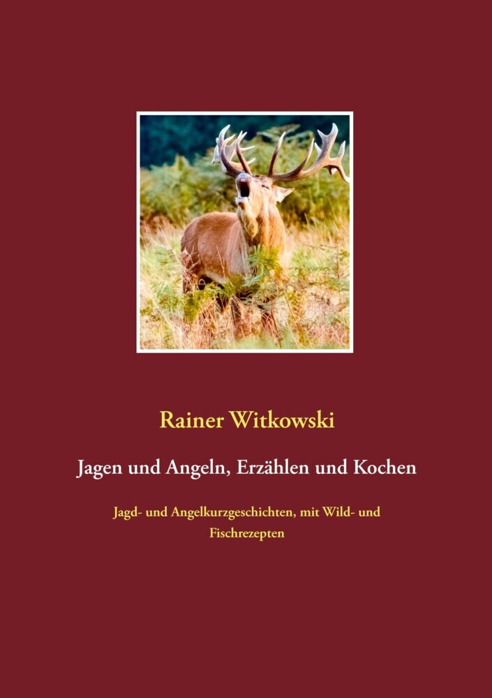 Jagen und Angeln, Erzählen und Kochen main product photo