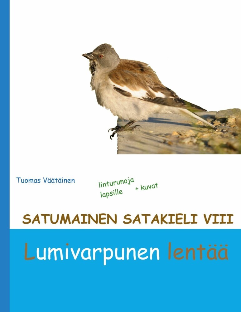 Satumainen satakieli VIII Lumivarpunen lentää main product photo