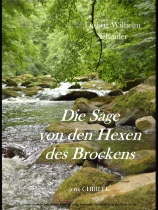 Die Sage von den Hexen des Brockens und deren Entstehen in vorchristlicher Zeit durch die Verehrung des Melybogs und der Frau Holle