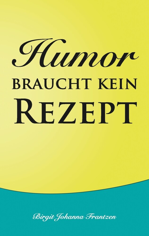Humor braucht kein Rezept main product photo