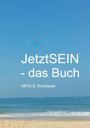 JetztSEIN - das Buch