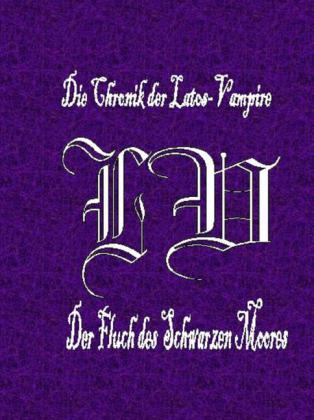 Die Chronik der Latos-Vampire - Der Fluch des Schwarzen Moores