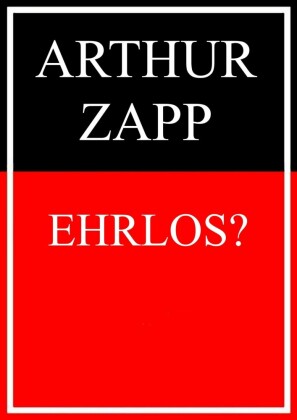 Ehrlos?