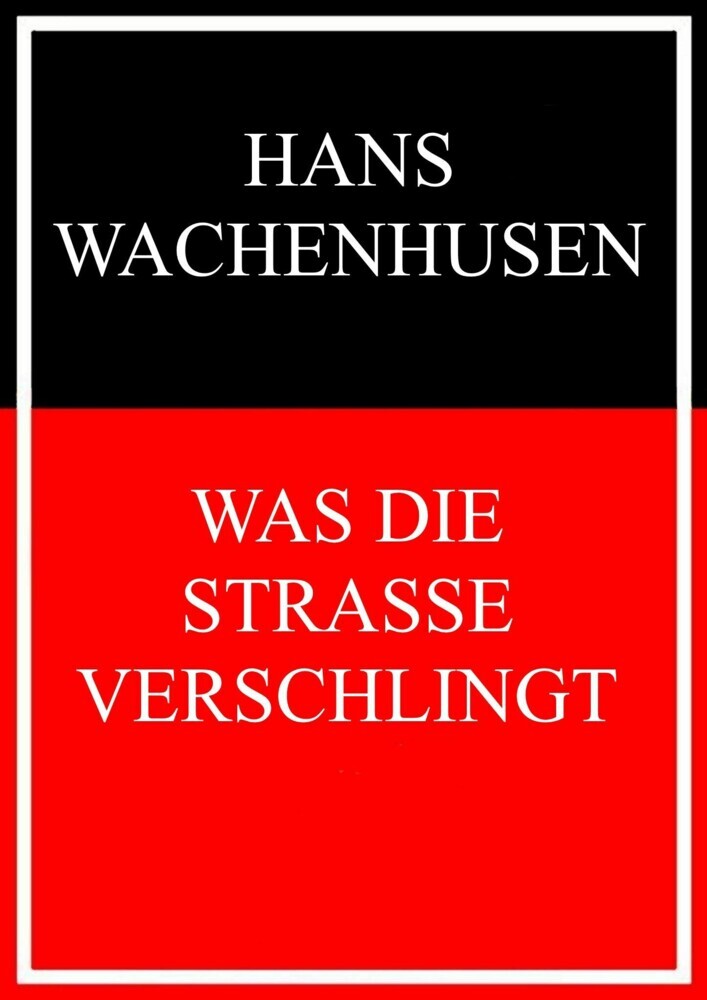 Was die Straße verschlingt main product photo