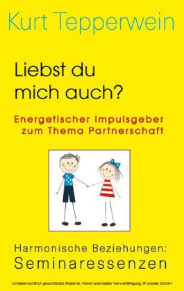 Liebst du mich auch? Energetischer Impulsgeber zum Thema Partnerschaft