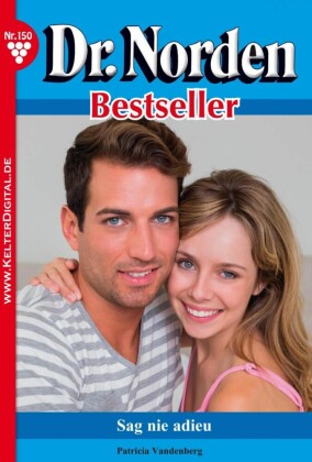 Dr. Norden Bestseller 150 - Arztroman