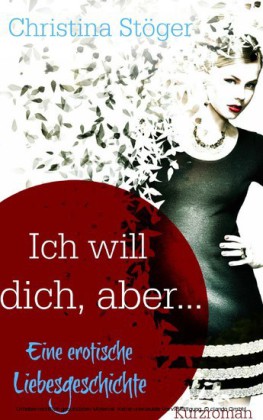Ich will dich, aber ...