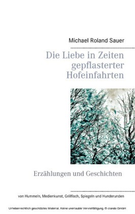 Die Liebe in Zeiten gepflasterter Hofeinfahrten