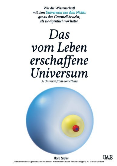 Das vom Leben erschaffene Universum - A Universe From Something - Edition 3 main product photo