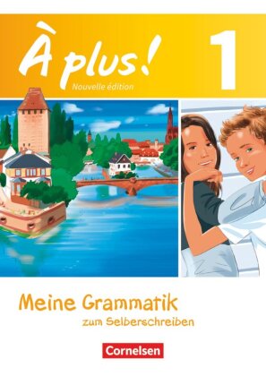 À plus ! - Französisch als 1. und 2. Fremdsprache - Ausgabe 2012 - Band 1
