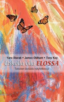 Uskalla olla elossa