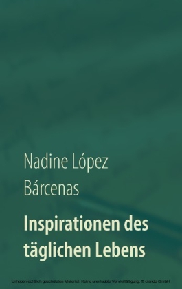 Inspirationen des täglichen Lebens