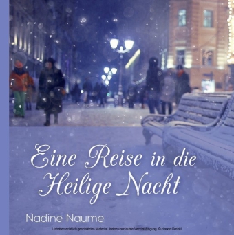 Eine Reise in die Heilige Nacht