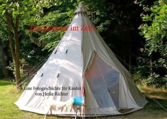 Ein Sommer im Zelt...