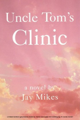 Uncle Tom's Clinic