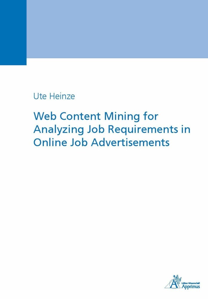 Web Content Mining for Analyzing Job Requirements in Online Job Advertisements main product photo