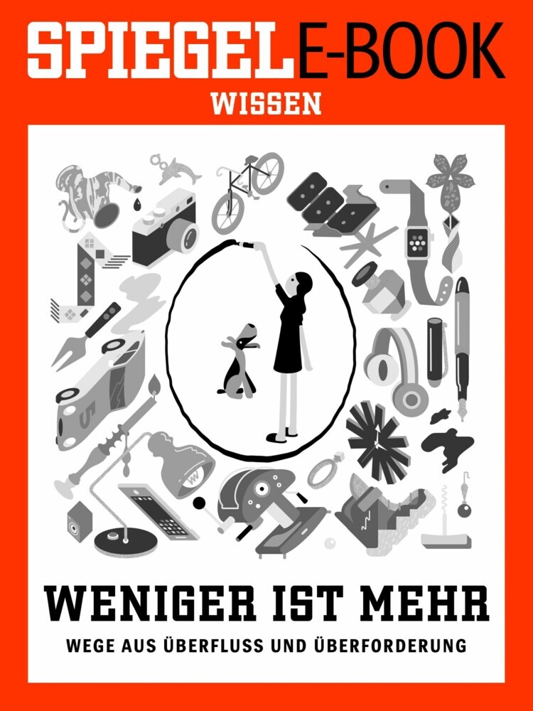Weniger ist mehr - Wege aus Überfluss und Überforderung main product photo