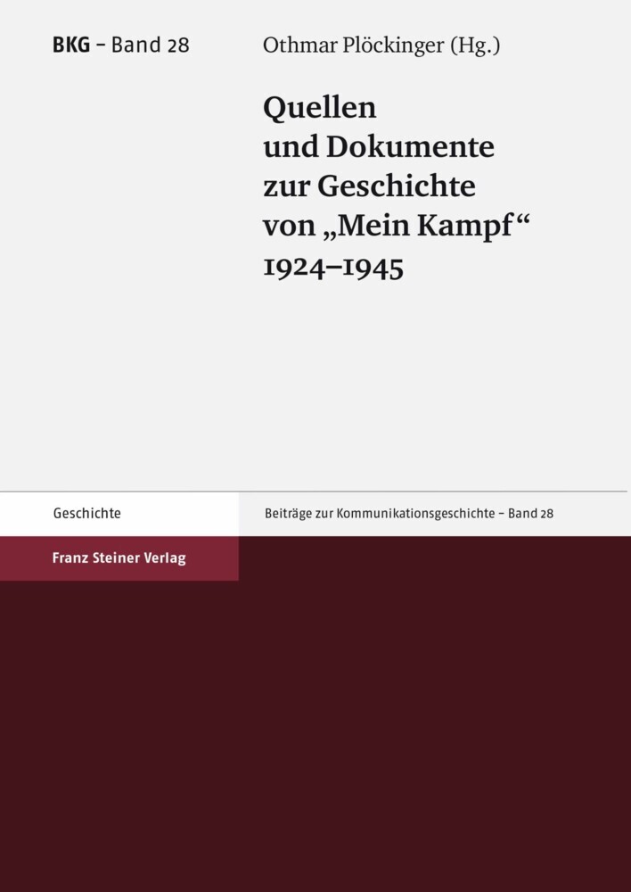 Quellen und Dokumente zur Geschichte von 'Mein Kampf', 1924-1945 main product photo