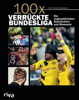 100 x verrückte Bundesliga