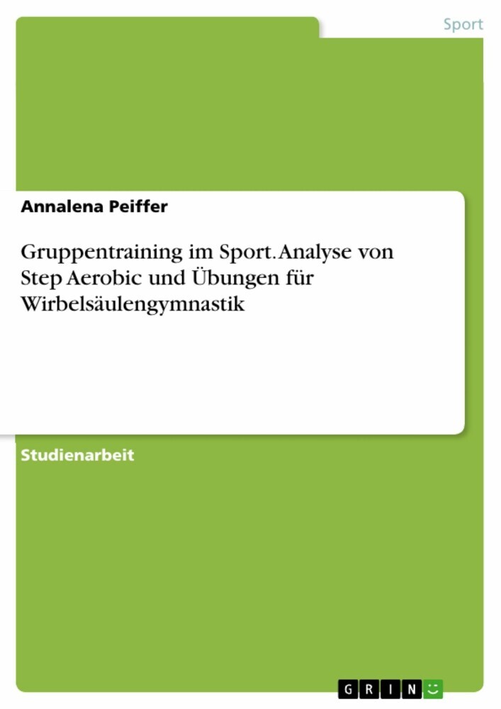 Gruppentraining im Sport. Analyse von Step Aerobic und Übungen für Wirbelsäulengymnastik main product photo