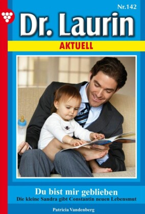 Dr. Laurin Aktuell 142 - Arztroman
