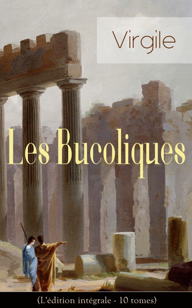 Les Bucoliques (L'édition intégrale - 10 tomes) main product photo