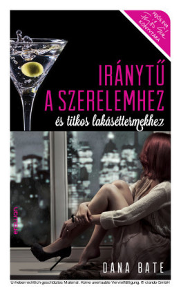 Irányt a szerelemhez és titkos lakáséttermekhez