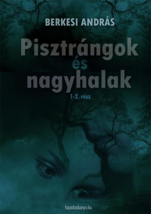 Pisztrángok és nagyhalak