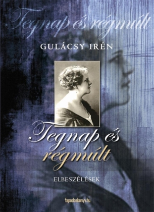 Tegnap és régmúlt
