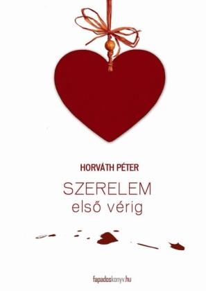 Szerelem elsö vérig
