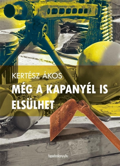 Még a kapanyél is elsülhet main product photo