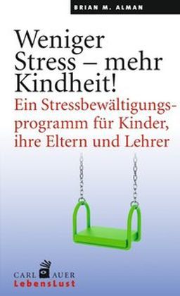 Weniger Stress - mehr Kindheit! main product photo