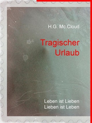 Tragischer Urlaub