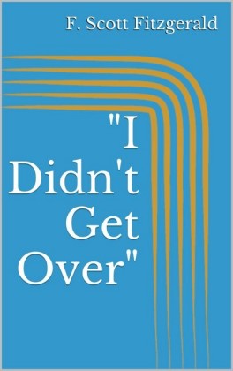 "I Didn't Get Over"