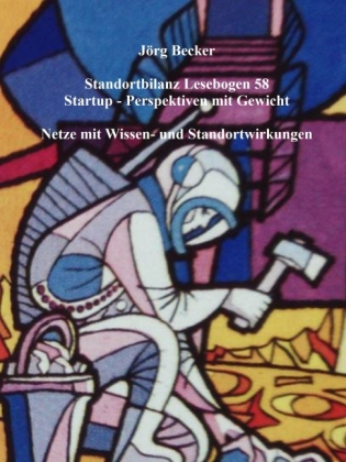 Standortbilanz Lesebogen 58 Startup-Perspektiven mit Gewicht