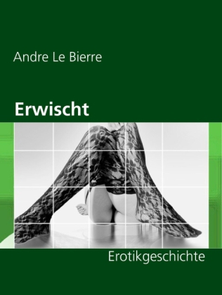 Erwischt