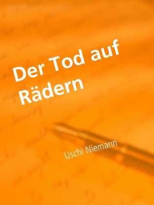 Der Tod auf Rädern