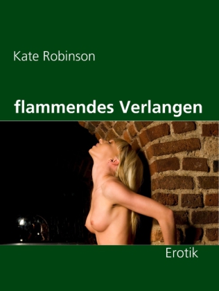 flammendes Verlangen