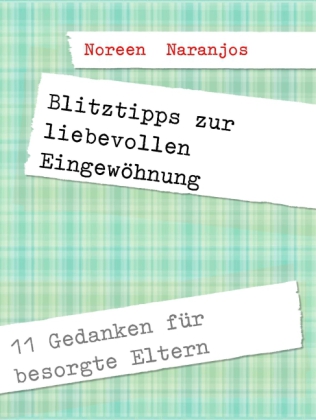 Blitztipps zur liebevollen Eingewöhnung