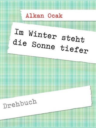 Im Winter steht die Sonne tiefer