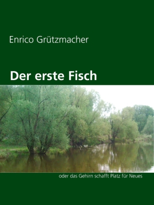 Der erste Fisch