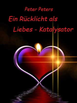 Ein Rücklicht als Liebes - Katalysator