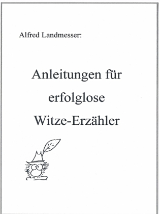 Anleitungen für erfolglose Witze-Erzähler
