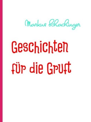 Geschichten für die Gruft