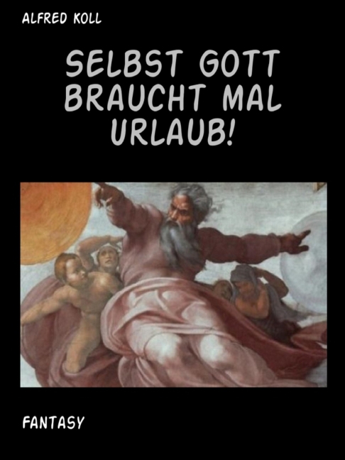 Selbst Gott braucht mal Urlaub main product photo