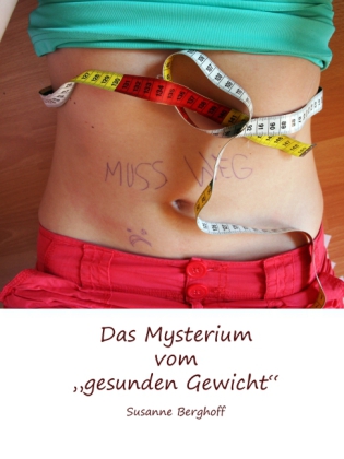 Das Mysterium vom 'gesunden Gewicht'