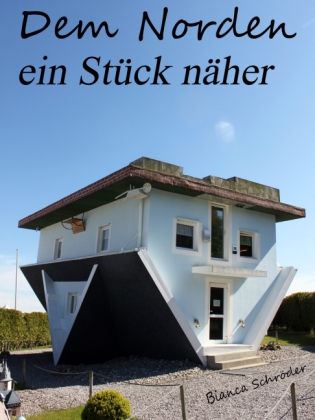 Dem Norden ein Stück näher